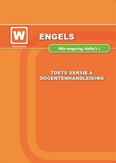 ERK - Mijn Omgeving - Hobby&#039;s - Toets A - Docentenhandleiding